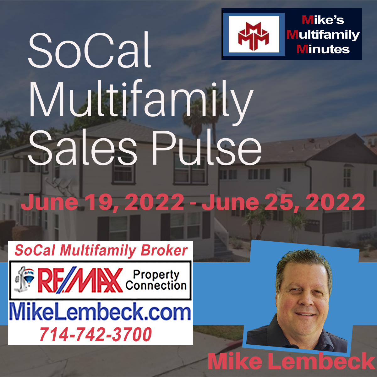 SoCal Multifamily Sales Pulse - June 19, 2022 - June 25, 2022 - MikeLembeck.com