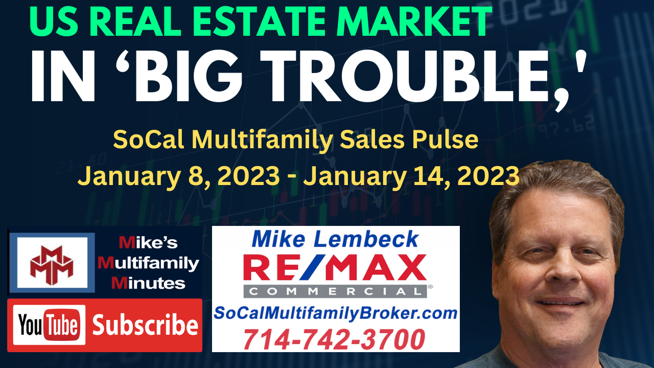 SoCal Multifamily Sales Pulse - January 8, 2023 - January 14, 2023 - MikeLembeck.com