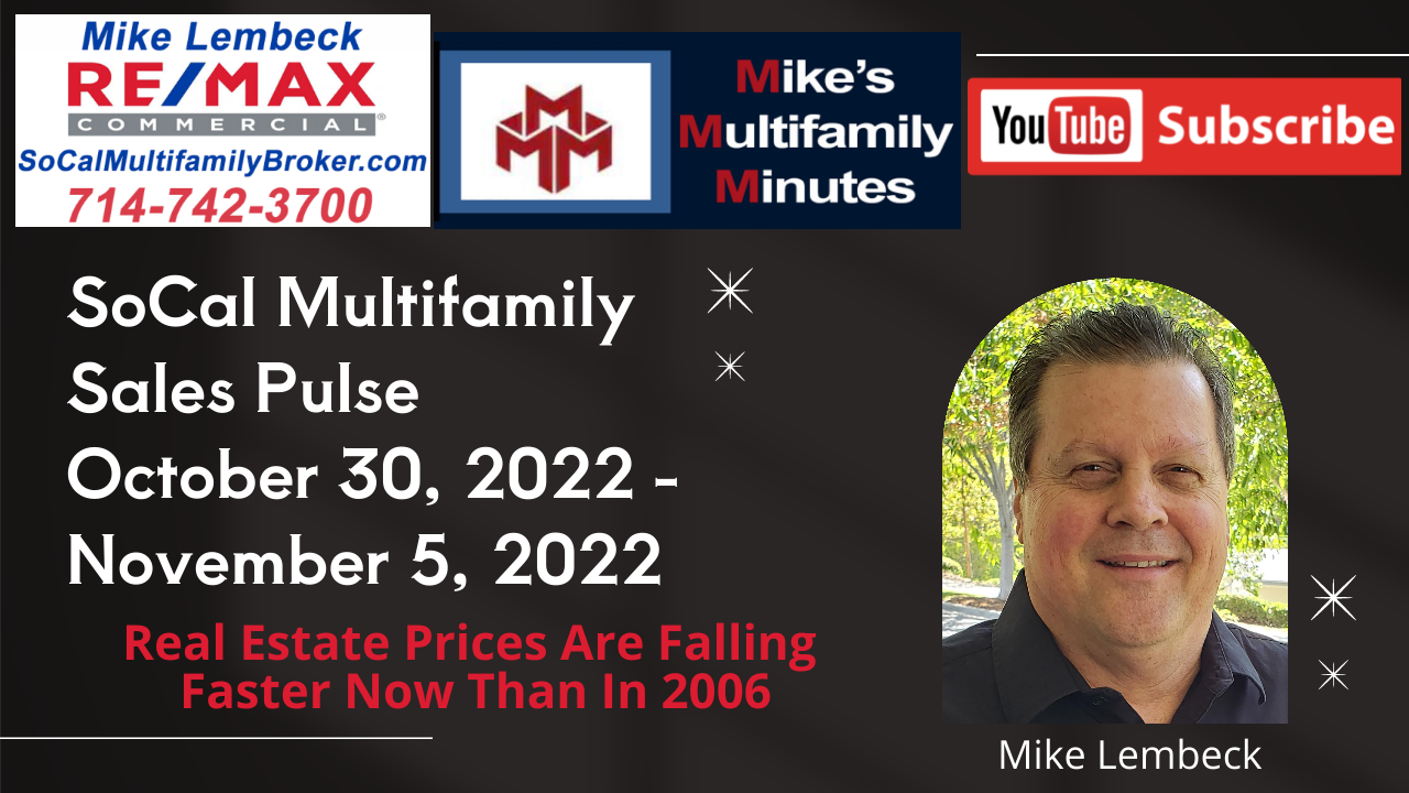 SoCal Multifamily Sales Pulse - October 30, 2022 - November 5, 2022 - MikeLembeck.com