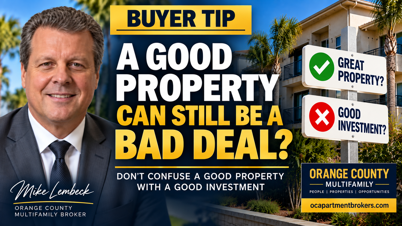 Apartment Investing: A Good Property Can Still Be a Bad Deal - MikeLembeck.com