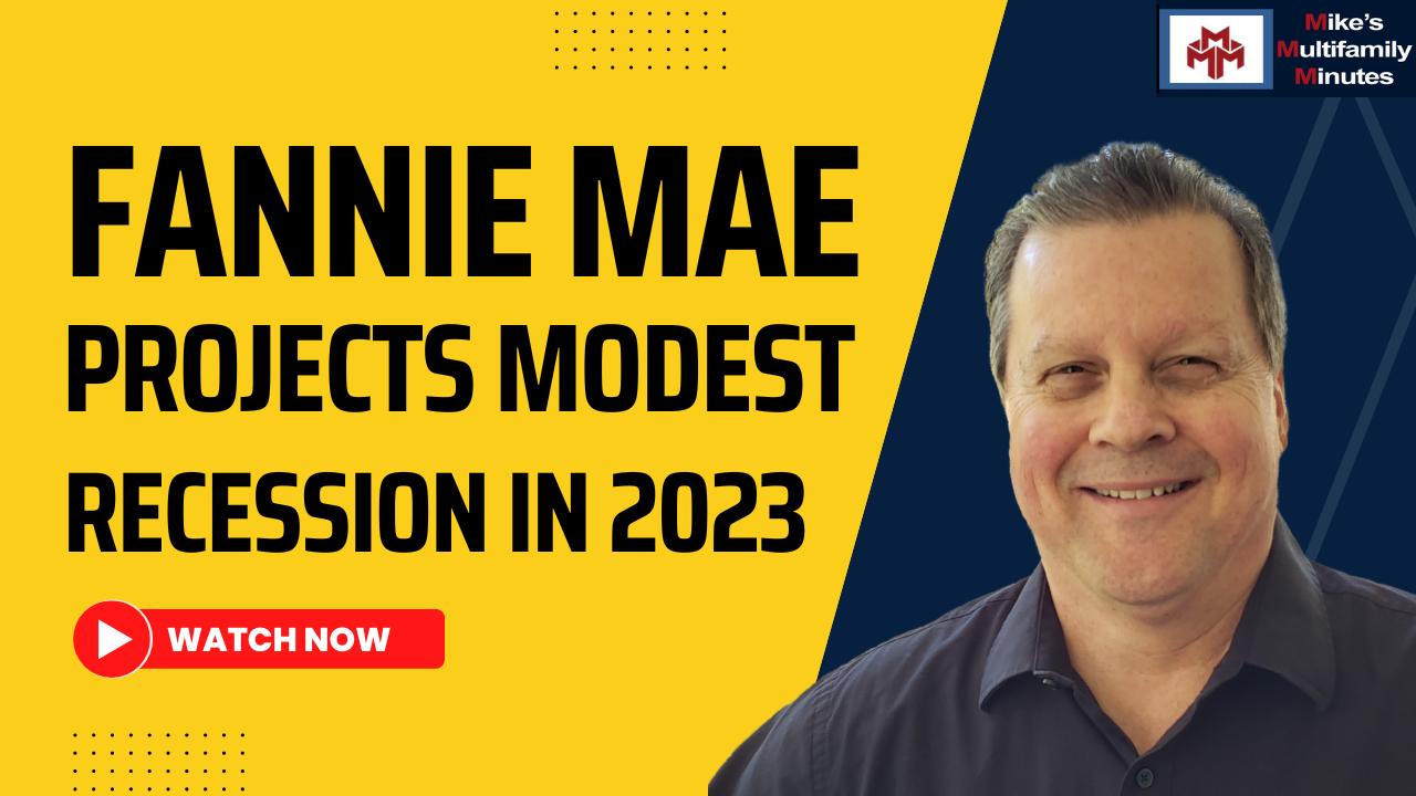 Fannie Mae Projects Modest Recession in 2023 - MikeLembeck.com
