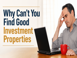 Why Can't You find Good Investment Properties? - MikeLembeck.com